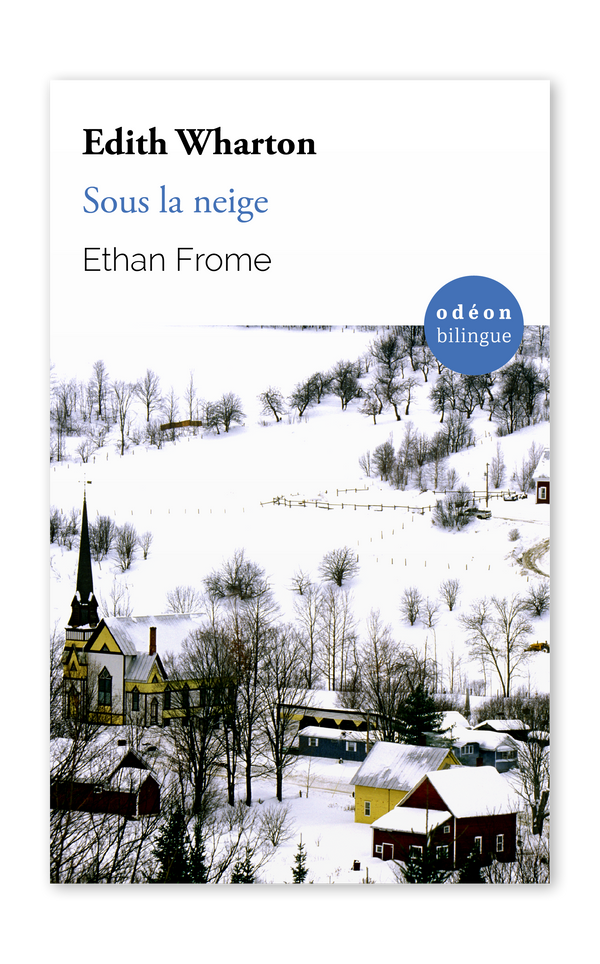 Front cover of Ethan Frome / Sous la neige by Edith Wharton