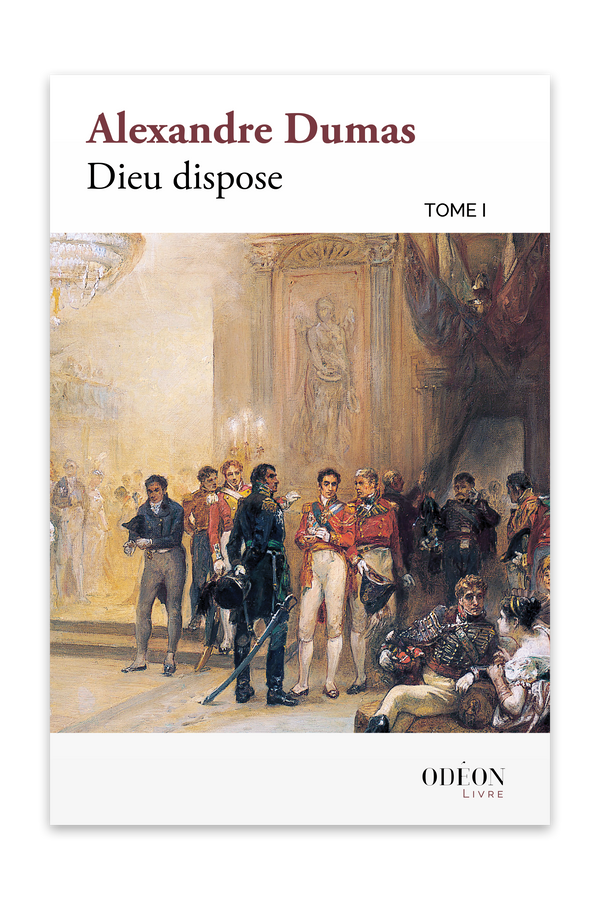 Front cover of Dieu dispose - Tome I by Alexandre Dumas