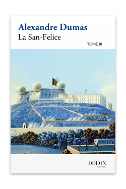 Front cover of La San-Felice - Tome III by Alexandre Dumas