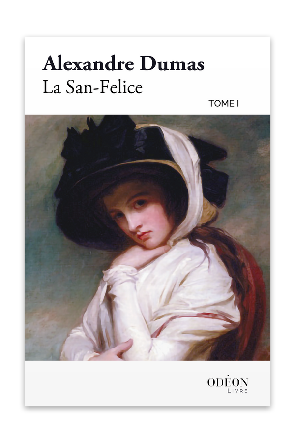 Front cover of La San-Felice - Tome I by Alexandre Dumas