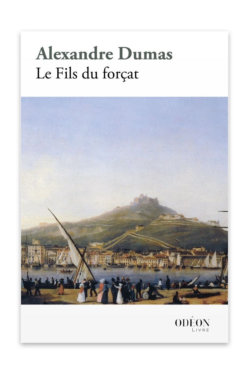 Front cover of Le Fils du forçat by Alexandre Dumas