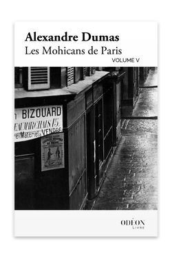 Front cover of Les Mohicans de Paris - Volume V by Alexandre Dumas