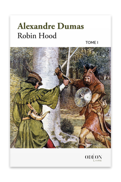 Front cover of Robin Hood - Tome I by Alexandre Dumas