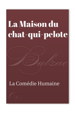 The front cover of La Maison du chat-qui-pelote by Honoré de Balzac
