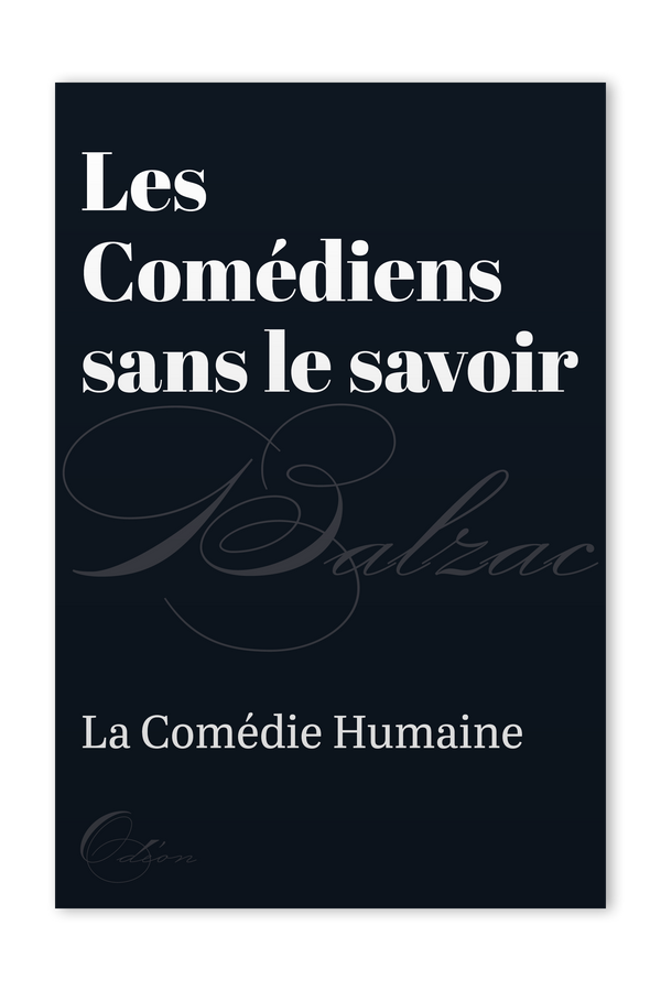 The front cover of Les Comédiens sans le savoir by Honoré de Balzac