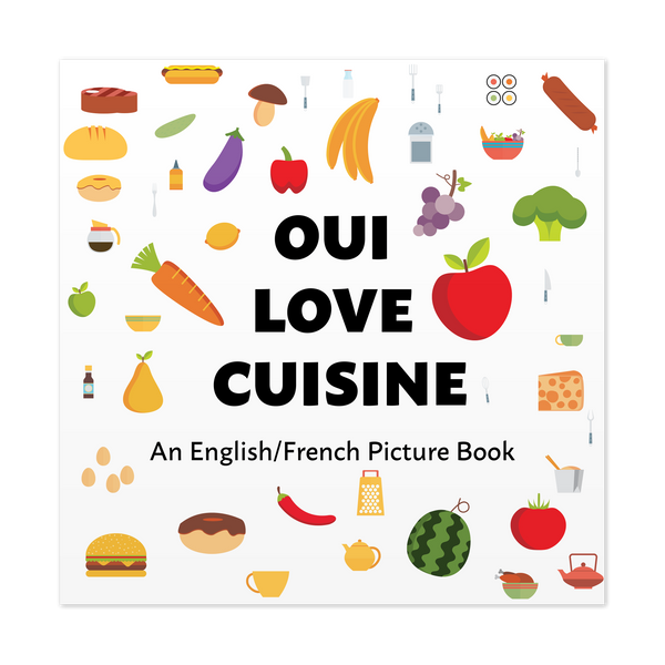 Front cover of Oui Love Cuisine by Ethan Safron